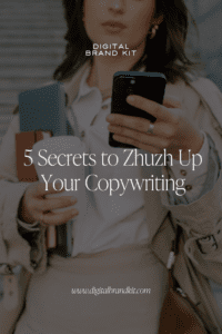 5 Secrets to Zhuzh Up Your Copywriting - Pinterest