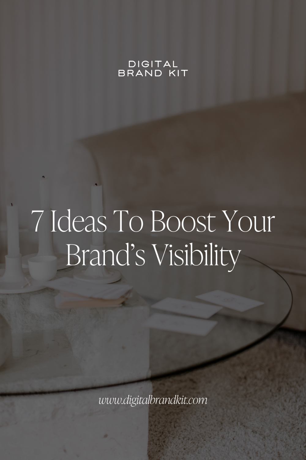 7 ideas to boost your brand's visibility 